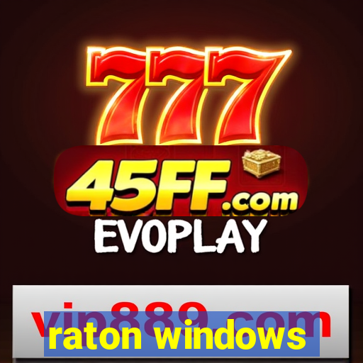 raton windows